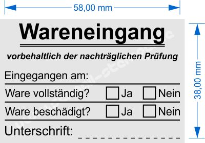 Stempel Wareneingang vorbehaltlich der nachträglichen Prüfung